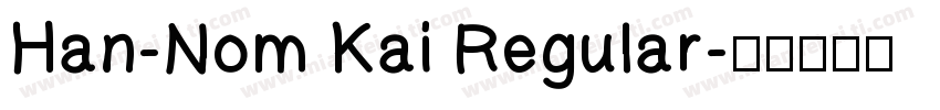 Han-Nom Kai Regular字体转换